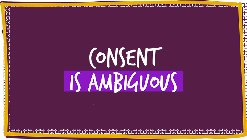 Consent is Ambiguous