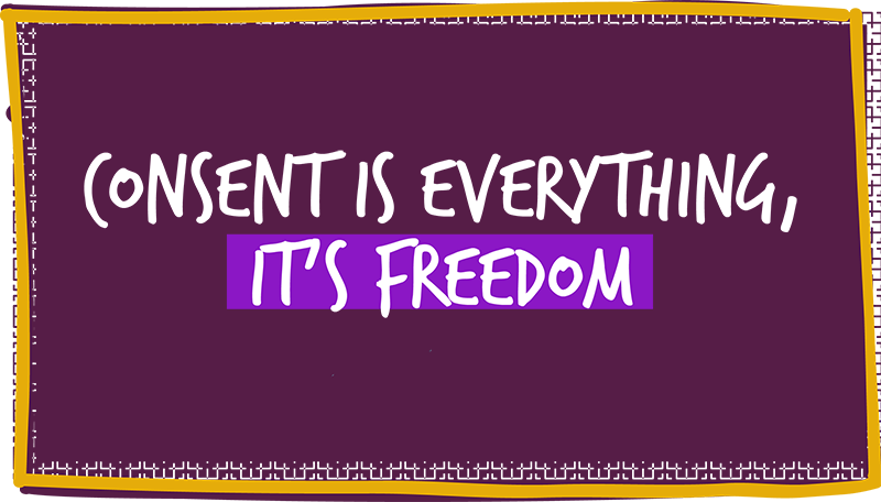 Consent is freedom