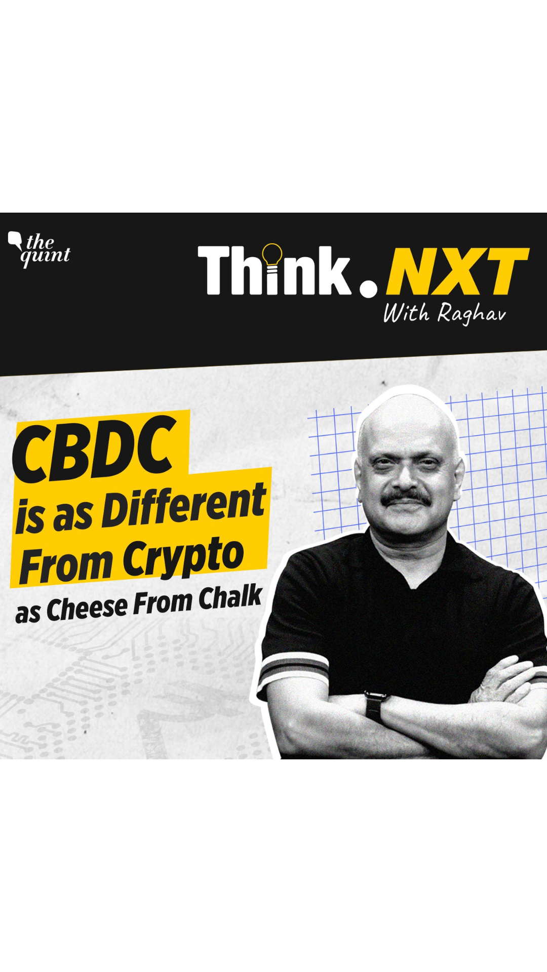 Think.Nxt Episode 2: Cryptocurrency Vs CBDCs, What Should You Use for  Digital Transactions?